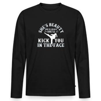 She Is Beauty She Is Grace She Will Kick You In - Männer Premium Bio Langarmshirt - Schwarz - Vorne - Nico (187cm)