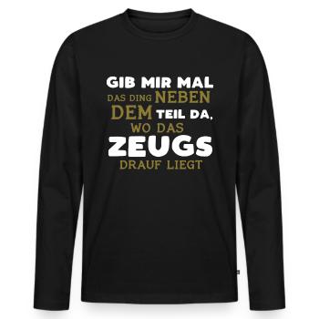 Funny Saying Black Humor - Men's Premium Organic Long Sleeve Shirt - black - Front - Nico (187cm)