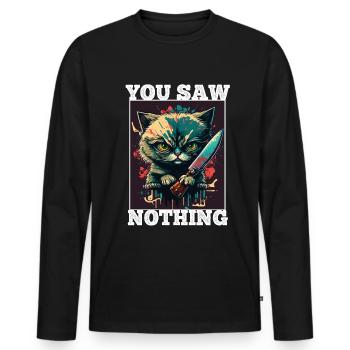 Du hast nichts gesehen Katze Messer Kätzchen - Männer Premium Bio Langarmshirt - Schwarz - Vorne - Nico (187cm)