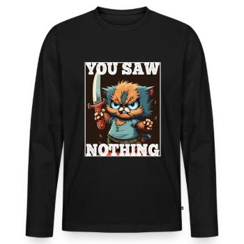 Du hast nichts gesehen Katze Messer Kätzchen - Männer Premium Bio Langarmshirt - Schwarz - Vorne - Nico (187cm)