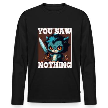 Du hast nichts gesehen Katze Messer Kätzchen - Männer Premium Bio Langarmshirt - Schwarz - Vorne - Nico (187cm)