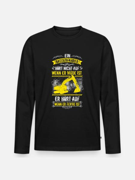 Baggerfahrer Bagger Baggerführer baggern · Müde - Männer Premium Bio Langarmshirt - Schwarz