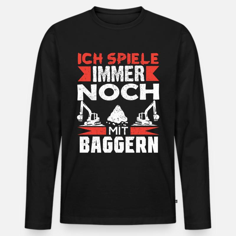 Baggerfahrer Bagger baggern · Ich noch mit Baggern - Männer Premium Bio Langarmshirt - Schwarz