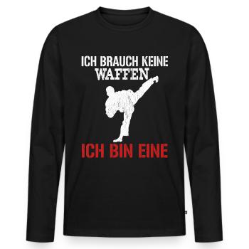 Karate - Ich Brauch Keine Waffen Ich Bin Eine - Männer Premium Bio Langarmshirt - Schwarz - Vorne - Nico (187cm)
