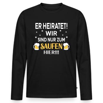 Er Heiratet Junggesellenabschied Outfit - Männer Premium Bio Langarmshirt - Schwarz - Vorne - Nico (187cm)
