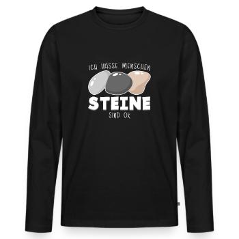 Ich hasse Menschen - Steine sind ok - Männer Premium Bio Langarmshirt - Schwarz - Vorne - Nico (187cm)