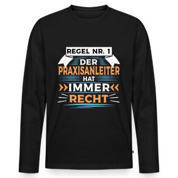 Der Praxisanleiter hat immer Recht - Männer Premium Bio Langarmshirt - Schwarz - Vorne - Nico (187cm)