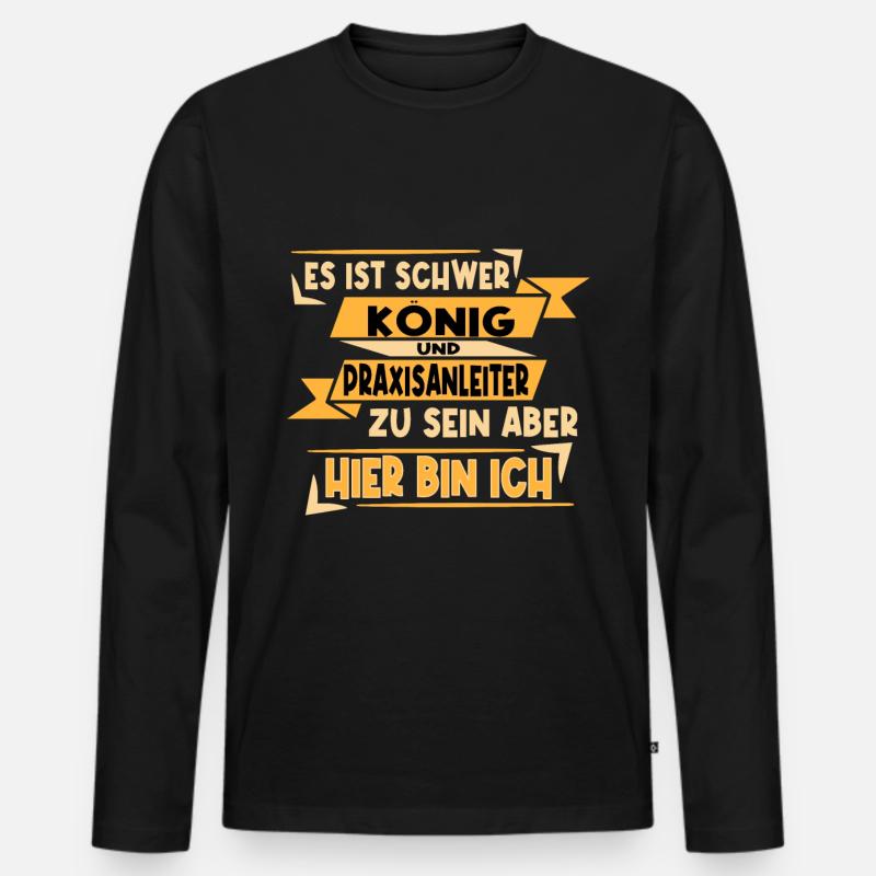 König und Praxisanleiter - Männer Premium Bio Langarmshirt - Schwarz