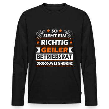 So sieht ein geiler Betriebsrat aus - Männer Premium Bio Langarmshirt - Schwarz - Vorne - Nico (187cm)