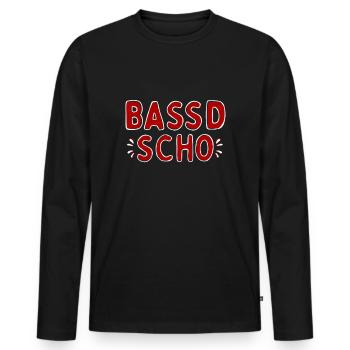 Bassd scho Franken fränkisch fränggisch Geschenk - Männer Premium Bio Langarmshirt - Schwarz - Vorne - Nico (187cm)