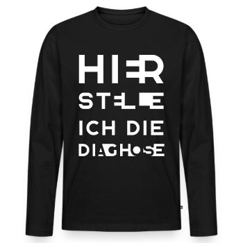 HIER STELLE ICH DIE DIAGHOSE - Männer Premium Bio Langarmshirt - Schwarz - Vorne - Nico (187cm)