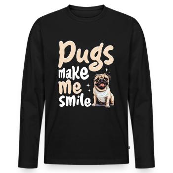 Pug Dog Breed Pet - Pugs make me smile - Men's Premium Organic Long Sleeve Shirt - black - Front - Nico (187cm)