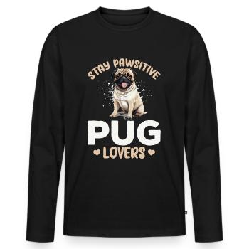 Pug Dog Breed Pet - Stay Pawsitive, Pug Lovers - Männer Premium Bio Langarmshirt - Schwarz - Vorne - Nico (187cm)