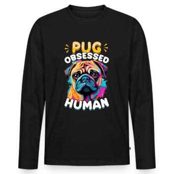 Pug Dog Breed Pet - Pug Obsessed Human - Männer Premium Bio Langarmshirt - Schwarz - Vorne - Nico (187cm)