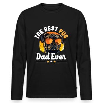 Pug Dog Breed Pet - The Best Pug Dad Ever - Men's Premium Organic Long Sleeve Shirt - black - Front - Nico (187cm)