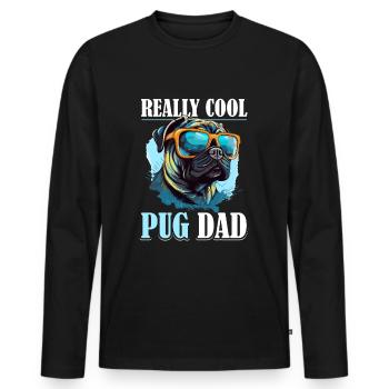 Pug Dog Breed Pet - Really Cool Pug Dad - Men's Premium Organic Long Sleeve Shirt - black - Front - Nico (187cm)
