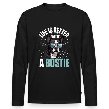 Boston Terrier Dog Breed Pet - Life Is Better - Männer Premium Bio Langarmshirt - Schwarz - Vorne - Nico (187cm)