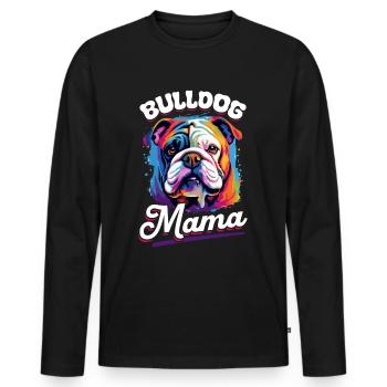 British English Bulldog lover - Bulldog Mama - Men's Premium Organic Long Sleeve Shirt - black - Front - Nico (187cm)