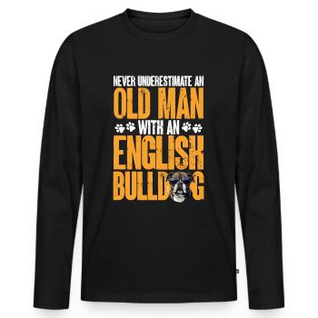 British English Bulldog lover Never Underestimate - Men's Premium Organic Long Sleeve Shirt - black - Front - Nico (187cm)