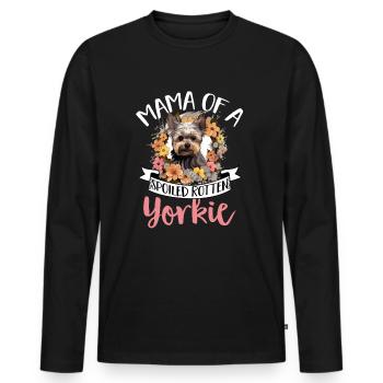 Yorkshire Terrier Dog Yorkie Mama of a Spoiled - Männer Premium Bio Langarmshirt - Schwarz - Vorne - Nico (187cm)