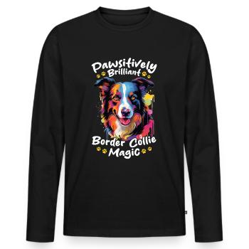Border Collie Dog Pawsitively Brilliant - Männer Premium Bio Langarmshirt - Schwarz - Vorne - Nico (187cm)