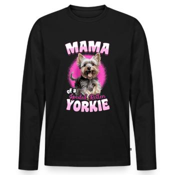 Yorkshire Terrier Dog Mama of a Spoiled Rotten - Men's Premium Organic Long Sleeve Shirt - black - Front - Nico (187cm)