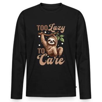 Funny Lazy Sloth Too lazy to care - Männer Premium Bio Langarmshirt - Schwarz - Vorne - Nico (187cm)