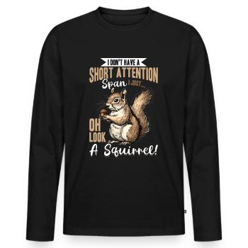 Squirrel Animal I Don't Have A Short Attention - Männer Premium Bio Langarmshirt - Schwarz - Vorne - Nico (187cm)