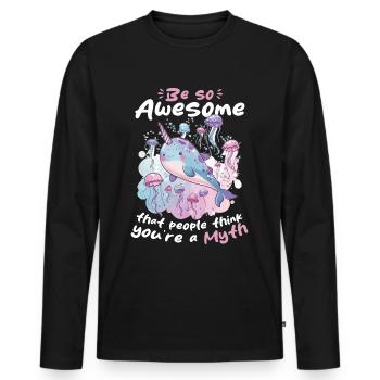 Funny Narwhal Jellyfish Animal Be So Awesome - Men's Premium Organic Long Sleeve Shirt - black - Front - Nico (187cm)