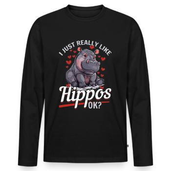 Hippo Hippopotamus Animal I Just Really Like Hippo - Männer Premium Bio Langarmshirt - Schwarz - Vorne - Nico (187cm)
