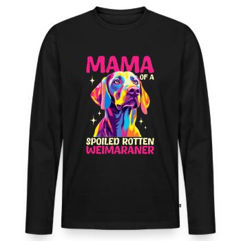 Weimaraner Dog Mama of a Spoiled Rotten Weimaraner - Men's Premium Organic Long Sleeve Shirt - black - Front - Nico (187cm)