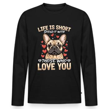 Bouledogue français Frechie Race de chien La vie est courte - T-shirt manches longues Premium bio Homme - noir - Devant - Nico (187cm)