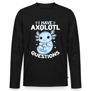Cute Axolotl I Have Axolotl Questions - Männer Premium Bio Langarmshirt - Schwarz - Vorne - Nico (187cm)