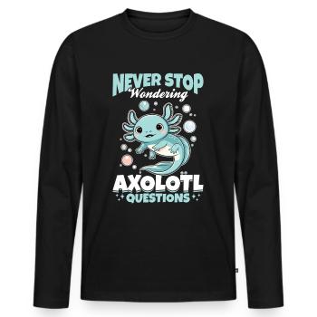 Axolotl Never Stop Wondering Axolotl Questions - Männer Premium Bio Langarmshirt - Schwarz - Vorne - Nico (187cm)