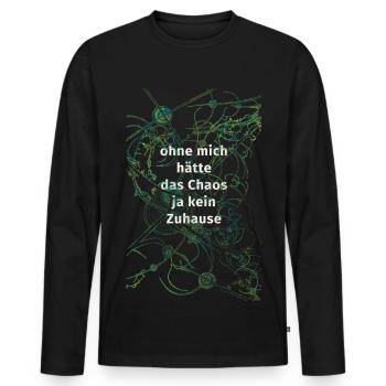 without me there would be chaos - Men's Premium Organic Long Sleeve Shirt - black - Front - Nico (187cm)