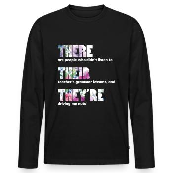 There Their They're T shirt Deutsch Grammar Funny - Men's Premium Organic Long Sleeve Shirt - black - Front - Nico (187cm)