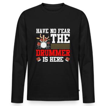 No Fear Drummer ist hier Trommler Perkussion - Männer Premium Bio Langarmshirt - Schwarz - Vorne - Nico (187cm)