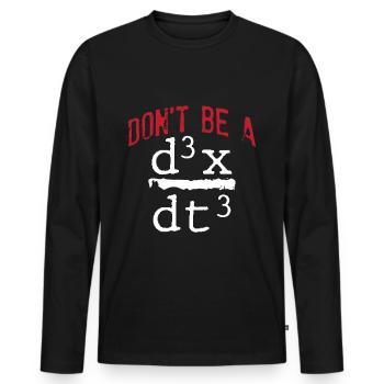 Lustiger Nerd Mathematik Physik Witz Mathe Geek - Männer Premium Bio Langarmshirt - Schwarz - Vorne - Nico (187cm)
