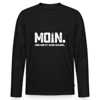 Moin - Hamburg Kiel Bremen Gesabbel Spruch Nordsee - Männer Premium Bio Langarmshirt - Schwarz - Vorne - Nico (187cm)