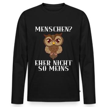 Eulen Nachtvogel Vögel Menschen Eher Nicht So - Männer Premium Bio Langarmshirt - Schwarz - Vorne - Nico (187cm)