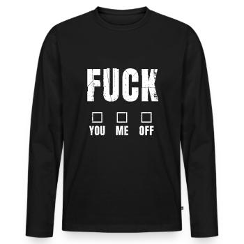 Fuck You Me Off Funny Cool Saying - Men's Premium Organic Long Sleeve Shirt - black - Front - Nico (187cm)