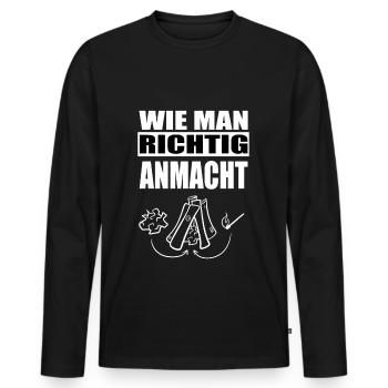Lustige Sprüche. WIE MAN RICHTIG ANMACHT. Flirten - Männer Premium Bio Langarmshirt - Schwarz - Vorne - Nico (187cm)