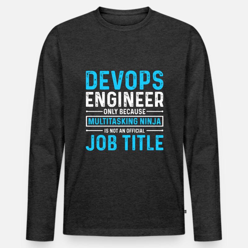Sys-Admin Developer Devops Engineer Men's Premium Organic Long Sleeve Shirt