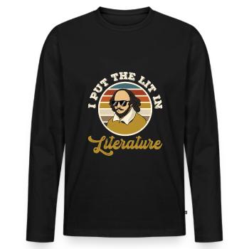 I put the lit in literature Shakespeare - Men's Premium Organic Long Sleeve Shirt - black - Front - Nico (187cm)