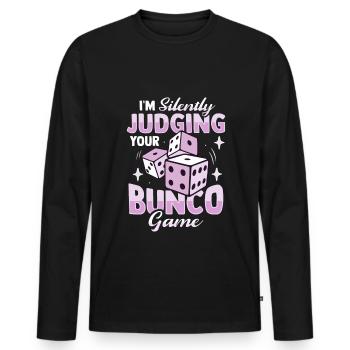 Siletly judging your bunco game Design for a Bun - Men's Premium Organic Long Sleeve Shirt - black - Front - Nico (187cm)