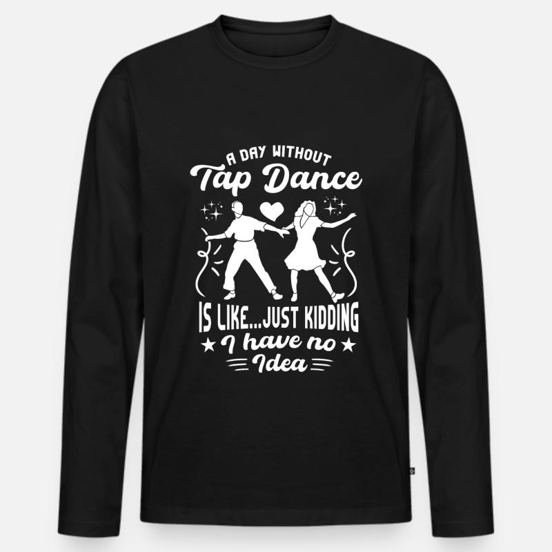 Stepptänzer Stepptanzschuhe Stepptanzlehrer - Männer Premium Bio Langarmshirt - Schwarz