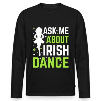 Irish Dance Irish Dancing - Men's Premium Organic Long Sleeve Shirt - black - Front - Nico (187cm)