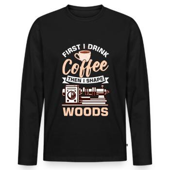 Erst trinke ich Kaffee, dann forme ich die - Männer Premium Bio Langarmshirt - Schwarz - Vorne - Nico (187cm)