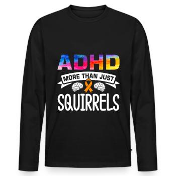 Witziger ADHS Spruch - Männer Premium Bio Langarmshirt - Schwarz - Vorne - Nico (187cm)