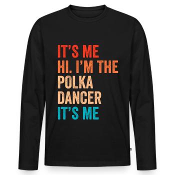 Drôle de dicton polka - T-shirt manches longues Premium bio Homme - noir - Devant - Nico (187cm)